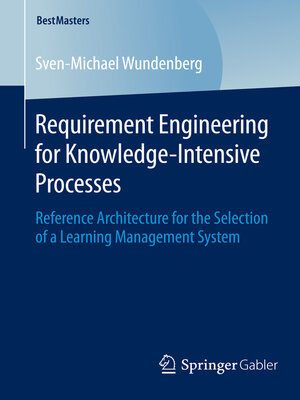cover image of Requirement Engineering for Knowledge-Intensive Processes